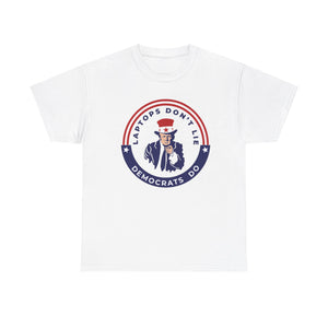 Laptops Don't Lie Democrats Do Cotton T-Shirt, President Donald Trump Tee, American Presidential Election Shirt, Political shirt, Patriotic