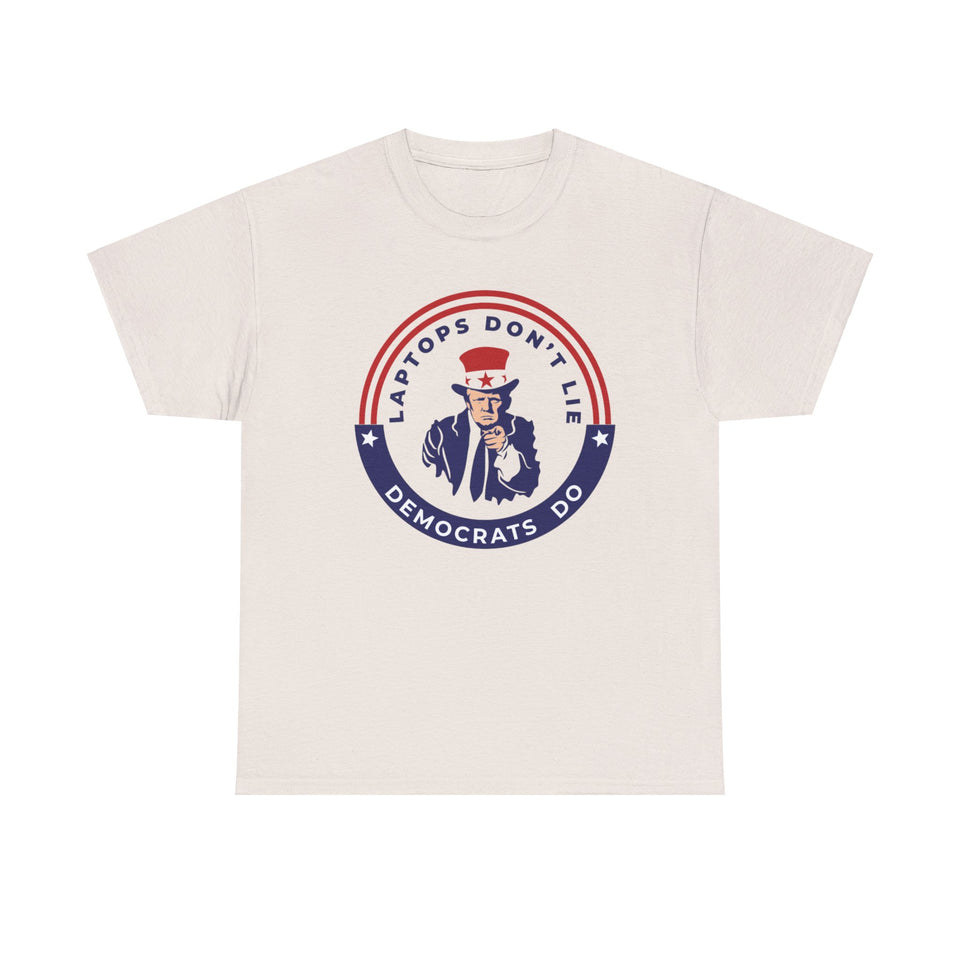 Laptops Don't Lie Democrats Do Cotton T-Shirt, President Donald Trump Tee, American Presidential Election Shirt, Political shirt, Patriotic